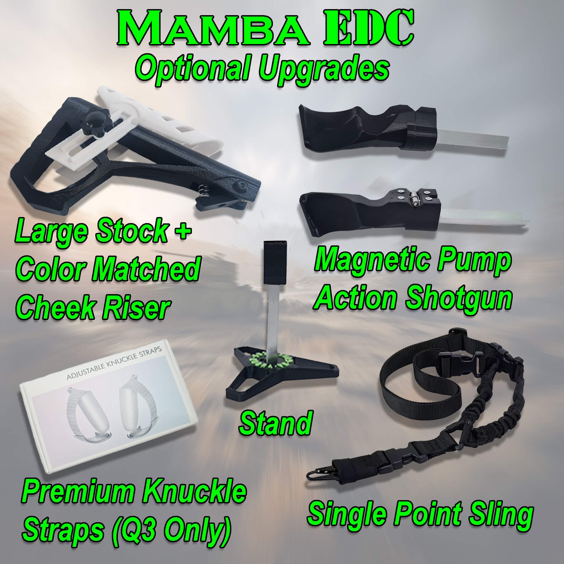Mamba EDC optional upgrades including a large stock with color matched cheek riser, magnetic pump action shotgun, stand, premium knuckle straps, and single point sling.